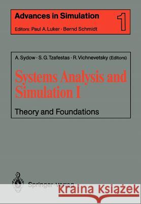 Systems Analysis and Simulation I: Theory and Foundations Sydow, Achim 9780387970912 Springer