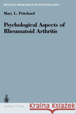 Psychological Aspects of Rheumatoid Arthritis Mary L. Pritchard 9780387971162 Springer