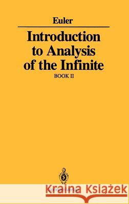 Introduction to Analysis of the Infinite: Book II Euler, Leonard 9780387971322 Springer