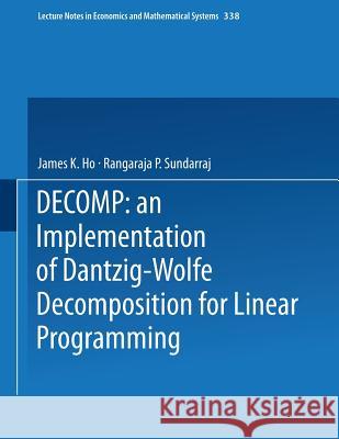 Decomp: An Implementation of Dantzig-Wolfe Decomposition for Linear Programming Ho, James K. 9780387971544 Springer