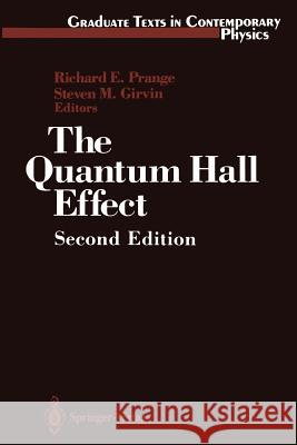 The Quantum Hall Effect Richard E. Prange Steven M. Girvin K. V. Klitzing 9780387971773 Springer