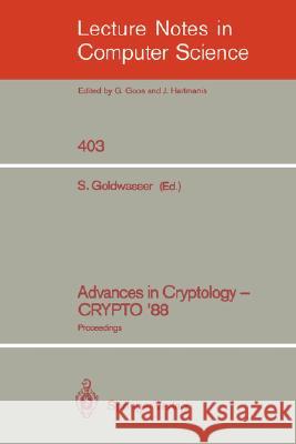 Advances in Cryptology - Crypto '88: Proceedings Goldwasser, Shafi 9780387971964 Springer