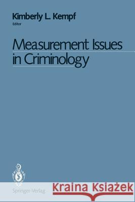 Measurement Issues in Criminology Kimberly L. Kempf Joseph G. Weis 9780387972602