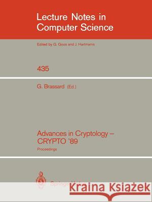 Advances in Cryptology - Crypto '89: Proceedings Brassard, Gilles 9780387973173 Springer, Berlin