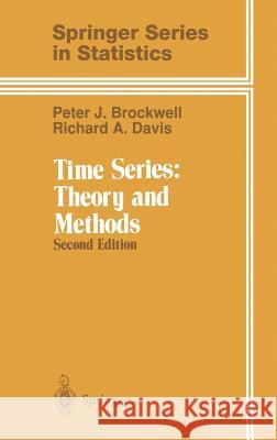 Time Series: Theory and Methods P. J. Brockwell Stephen E. Fienberg Peter J. Brockwell 9780387974293 Springer