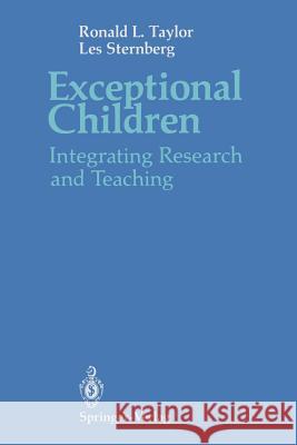 Exceptional Children: Integrating Research and Teaching Taylor, Ronald L. 9780387974460 Springer