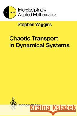 Chaotic Transport in Dynamical Systems Stephen Wiggins 9780387975221 Springer