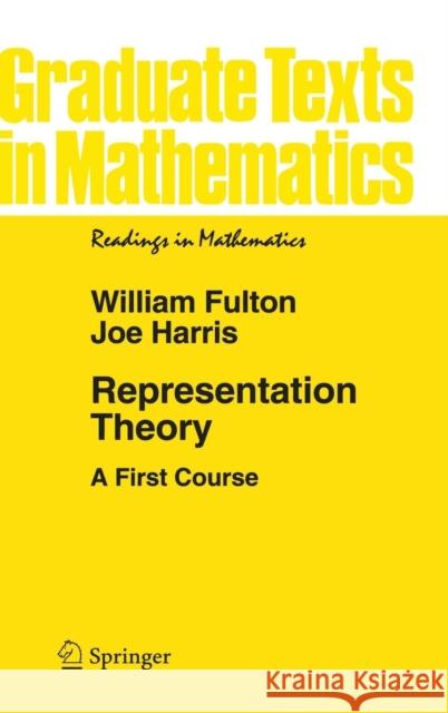 Representation Theory: A First Course Fulton, William 9780387975276