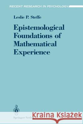 Epistemological Foundations of Mathematical Experience Leslie P. Steffe 9780387976006 Springer
