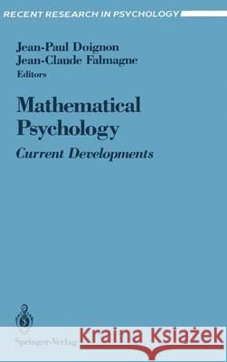 Mathematical Psychology: Current Developments Doignon, Jean-Paul 9780387976655