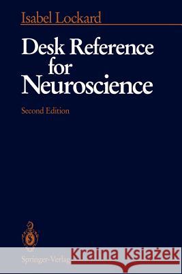 Desk Reference for Neuroscience Isabel Lockard Lockard 9780387977157