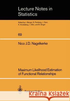 Maximum Likelihood Estimation of Functional Relationships Nico J. D. Nagelkerke 9780387977218