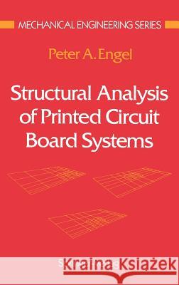 Structural Analysis of Printed Circuit Board Systems Peter A. Engel 9780387979397 Springer