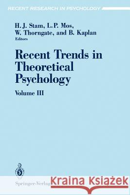 Recent Trends in Theoretical Psychology: Selected Proceedings of the Fourth Biennial Conference of the International Society for Theoretical Psycholog Stam, Henderikus J. 9780387979632 Springer