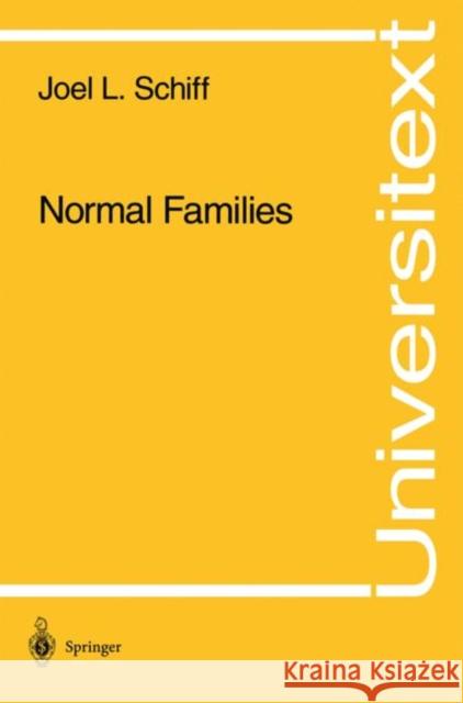 Normal Families Joel L. Schiff 9780387979670 Springer