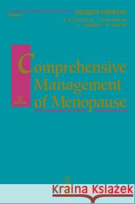 Comprehensive Management of Menopause Jacques Lorrain Leo Jr. Plouffe Veronica A. Ravnikar 9780387979724 Springer