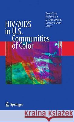 Hiv/AIDS in U.S. Communities of Color Stone, Valerie 9780387981512