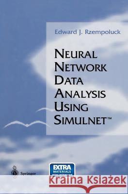 neural network data analysis using simulnet(tm)  Rzempoluck, Edward J. 9780387982557 Springer