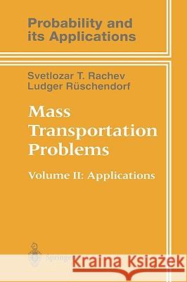 Mass Transportation Problems: Applications Rachev, Svetlozar T. 9780387983523 Springer