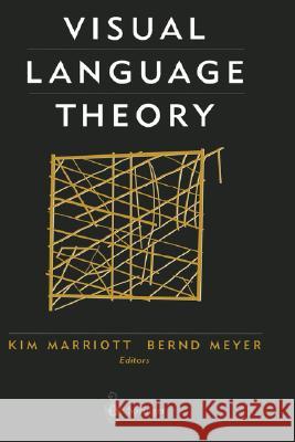 Visual Language Theory Kim Marriott Bernd E. Meyer 9780387983677 Springer