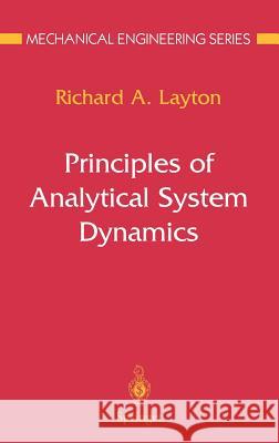 Principles of Analytical System Dynamics Richard A. Layton 9780387984056