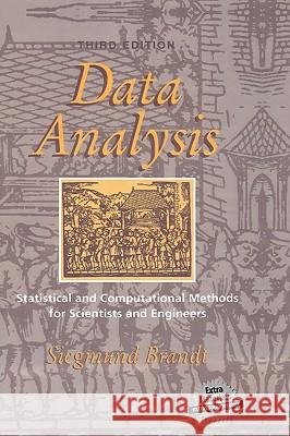 Data Analysis: Statistical and Computational Methods for Scientists and Engineers Gowan, Glen 9780387984988 Springer