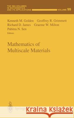 Mathematics of Multiscale Materials K. M. Golden G. R. Grimmett G. W. Milton 9780387985282 Springer