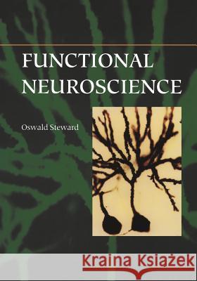 Functional Neuroscience Oswald Steward 9780387985435 Springer