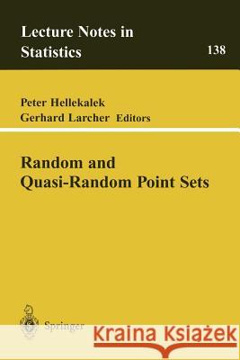 Random and Quasi-Random Point Sets Peter Hellekalek Gerhard Larcher K. Krickeberg 9780387985541