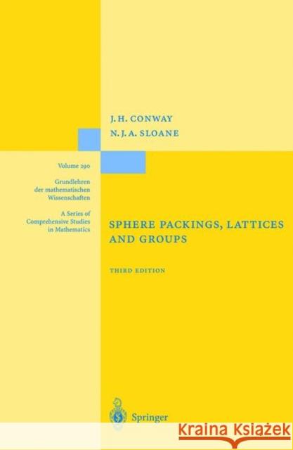 Sphere Packings, Lattices and Groups John Horton Conway J. H. Conway N. J. a. Sloane 9780387985855