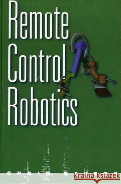 Remote Control Robotics Craig Sayers C. Sayers 9780387985978