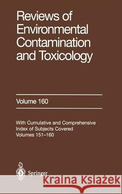 Reviews of Environmental Contamination and Toxicology: Continuation of Residue Reviews Ware, George W. 9780387986272 Springer Us