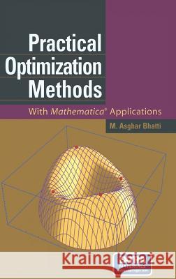 practical optimization methods: with mathematica(r) applications  Bhatti, M. Asghar 9780387986319 Springer