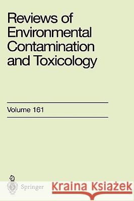 Reviews of Environmental Contamination and Toxicology: Continuation of Residue Reviews Ware, George W. 9780387986814 Springer
