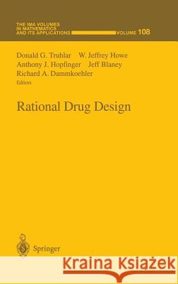 Rational Drug Design Anthony J. Hopfinger W. Jeffrey Howe A. Friedman 9780387987538 Springer Us