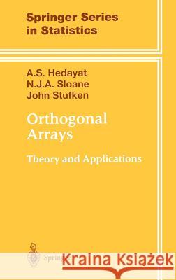 Orthogonal Arrays: Theory and Applications Hedayat, A. S. 9780387987668 Springer