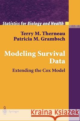 Modeling Survival Data: Extending the Cox Model T. Therneau P. Grambsch Terry M. Therneau 9780387987842 Springer