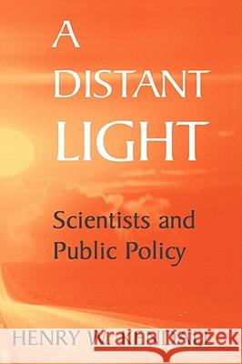 A Distant Light: Scientists and Public Policy Ris, H. 9780387988337 AIP Press