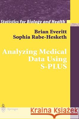 Analyzing Medical Data Using S-Plus Everitt, Brian 9780387988627 Springer