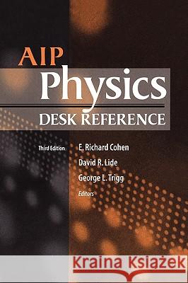 AIP Physics Desk Reference E. Richard Cohen Richard E. Cohen Richard E. Cohen 9780387989730 