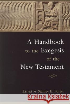 A Handbook to the Exegesis of the New Testament Thomas E. Renz 9780391041578 Brill Academic Publishers