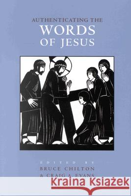 Authenticating the Words and the Activities of Jesus, Volume 1 Authenticating the Words of Jesus Judith A. Hooper 9780391041639 Brill Academic Publishers