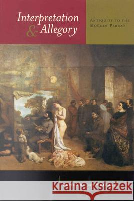 Interpretation and Allegory: Antiquity to the Modern Period Patricia Lee Gauch J. Whitman 9780391041868 Brill Academic Publishers