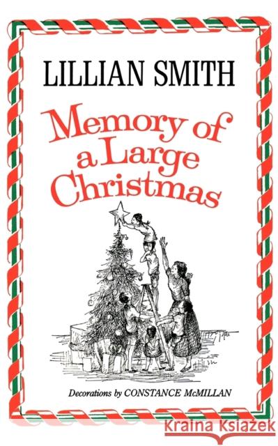 Memory of a Large Christmas Smith, Lillian 9780393000382 W. W. Norton & Company