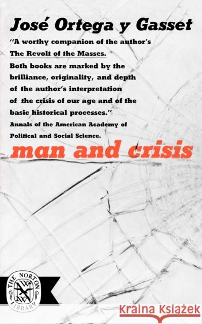 Man and Crisis Jose Orteg 9780393001211 W. W. Norton & Company