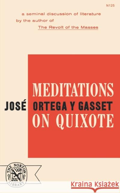 Meditations on Quixote Jos Orteg 9780393001259 