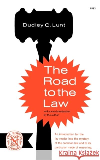 The Road to the Law Dudley C. Lunt 9780393001839