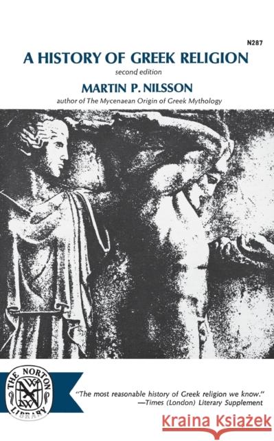 A History of Greek Religion Martin P. Nilsson 9780393002874