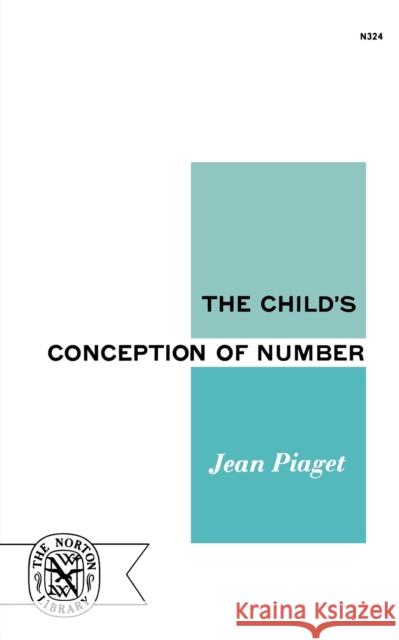 The Child's Conception of Number Jean Piaget 9780393003246 W. W. Norton & Company