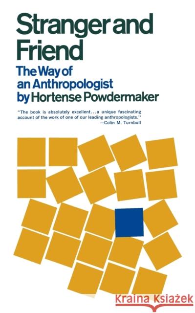 Stranger and Friend: The Way of an Anthropologist Hortense Powdermaker 9780393004106 W. W. Norton & Company